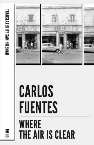 Cover for Carlos Fuentes · Where the Air Is Clear - Lannan Selection (Paperback Book) [Available Again edition] (2015)