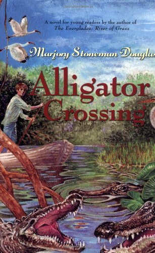 Cover for Marjory Stoneman Douglas · Alligator Crossing (Pocketbok) (2003)