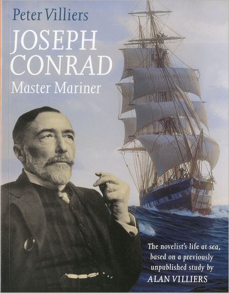 Cover for Peter Villiers · Joseph Conrad: Master Mariner: The Novelist's Life At Sea, Based on a Previously Unpublished Study by Alan Villiers (Paperback Book) (2006)