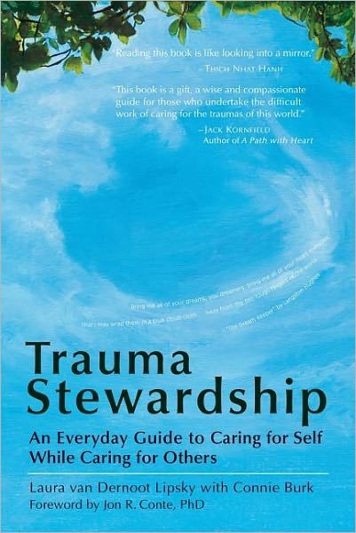 Cover for Laura Van Dernoot Lipsky · Trauma Stewardship: An Everyday Guide to Caring for Self While Caring for Others (Taschenbuch) (2009)