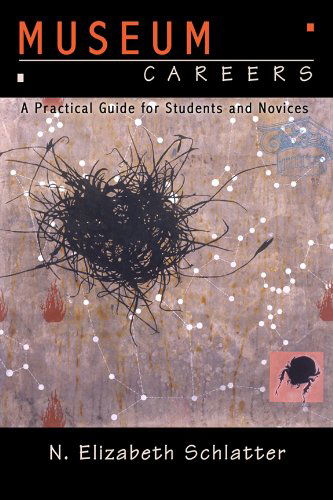 Cover for N Elizabeth Schlatter · Museum Careers: A Practical Guide for Students and Novices (Paperback Bog) (2009)