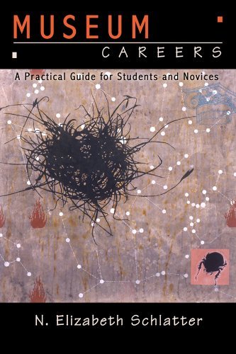 Cover for N Elizabeth Schlatter · Museum Careers: A Practical Guide for Students and Novices (Paperback Book) (2009)