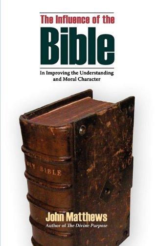 Cover for James Wood · The Influence of the Bible in Improving the Understanding and Moral Character (Paperback Bog) (2010)
