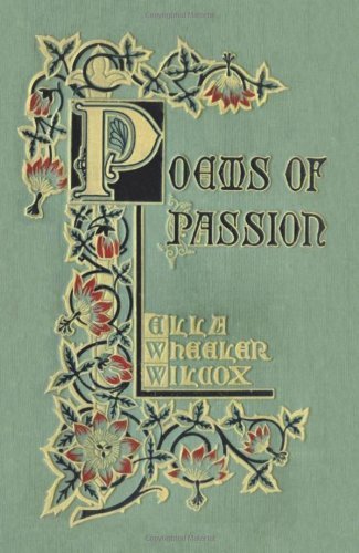 Cover for Ella Wheeler Wilcox · Poems of Passion (Paperback Book) (2010)