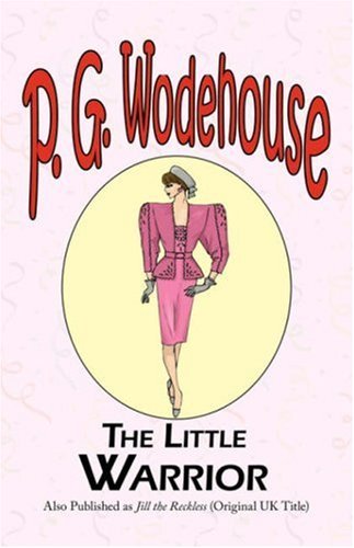 Cover for P. G. Wodehouse · The Little Warrior (The Manor Wodehouse Collection) (Taschenbuch) (2008)