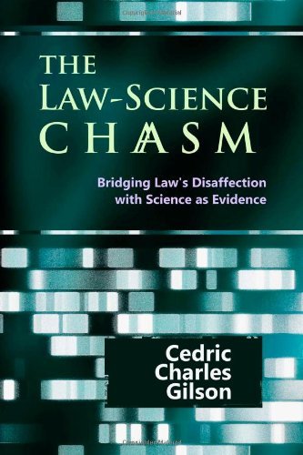 Cover for Cedric Charles Gilson · The Law-science Chasm: Bridging Law's Disaffection with Science As Evidence (Pocketbok) (2012)