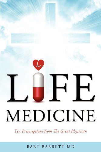 Cover for Bart Barrett Md · Life Medicine (Paperback Book) (2012)