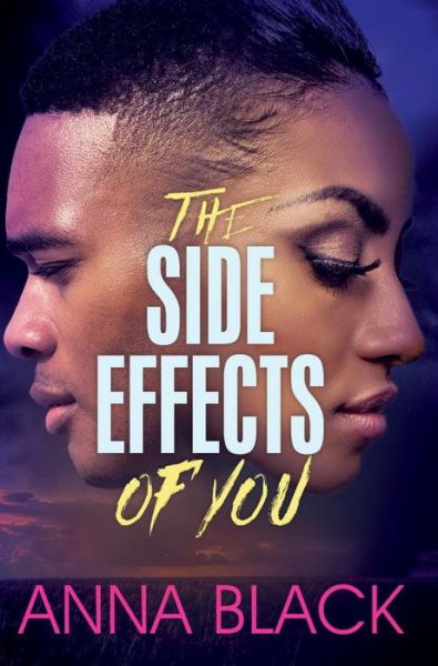 The Side Effects Of You - Anna Black - Kirjat - Kensington Publishing - 9781622867448 - torstai 30. kesäkuuta 2016