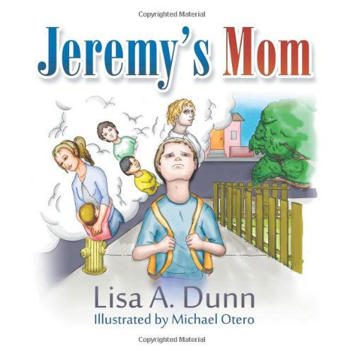 Cover for Lisa A. Dunn · Jeremy's Mom (Paperback Book) (2013)