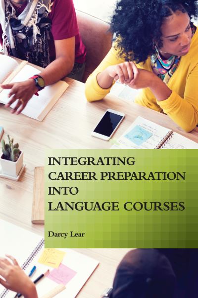Cover for Darcy Lear · Integrating Career Preparation into Language Courses (Paperback Bog) (2019)
