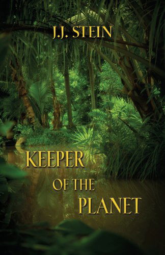 Cover for J. J. Stein · Keeper of the Planet (Paperback Book) (2013)
