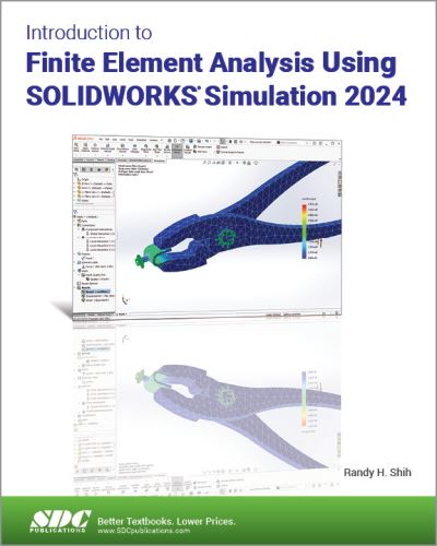 Cover for Randy H. Shih · Introduction to Finite Element Analysis Using SOLIDWORKS Simulation 2024 (Paperback Book) (2024)