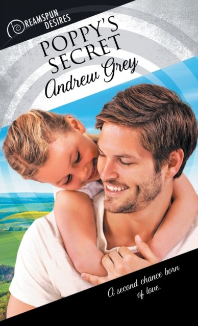 Cover for Andrew Grey · Poppy's Secret - Dreamspun Desires (Paperback Book) (2017)