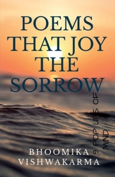 Cover for Bhoomika P · Poems That Joy the Sorrow (Bog) (2020)