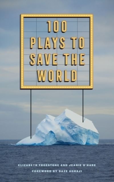 Cover for Elizabeth Freestone · 100 Plays to Save the World (Paperback Book) (2023)