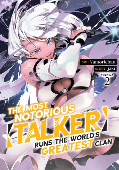 Cover for Jaki · The Most Notorious &quot;Talker&quot; Runs the World's Greatest Clan (Manga) Vol. 2 - The Most Notorious &quot;Talker&quot; Runs the World's Greatest Clan (Manga) (Paperback Book) (2022)