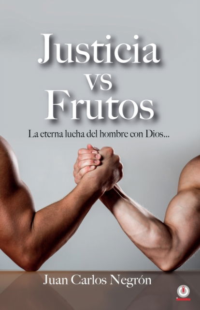 Cover for Juan Carlos NegrÃ³n · Justicia vs Frutos (Paperback Book) (2021)