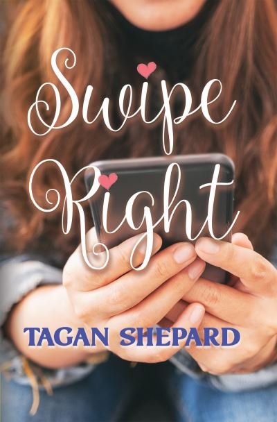 Cover for Tagan Shepard · Swipe Right (Paperback Bog) (2021)