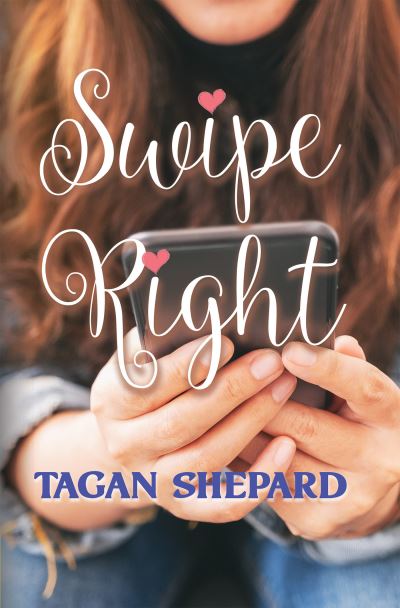 Cover for Tagan Shepard · Swipe Right (Paperback Book) (2021)