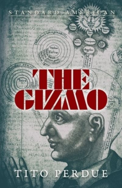 Cover for Tito Perdue · The Gizmo (Paperback Book) (2020)