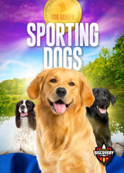 Cover for Emily Rose Oachs · Sporting Dogs (Hardcover Book) (2021)