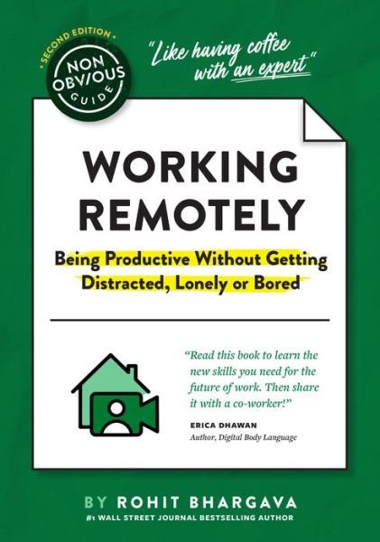 Cover for Rohit Bhargava · The Non-Obvious Guide to Working Remotely (Being Productive Without Getting Distracted, Lonely or Bored) - Non-Obvious Guides (Pocketbok) (2021)