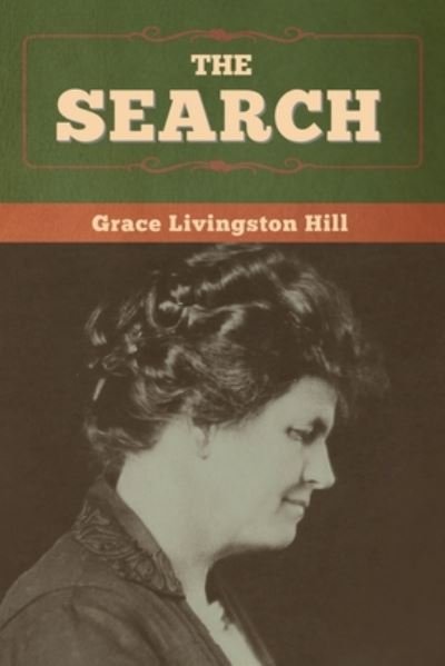 Cover for Grace Livingston Hill · The Search (Taschenbuch) (2020)