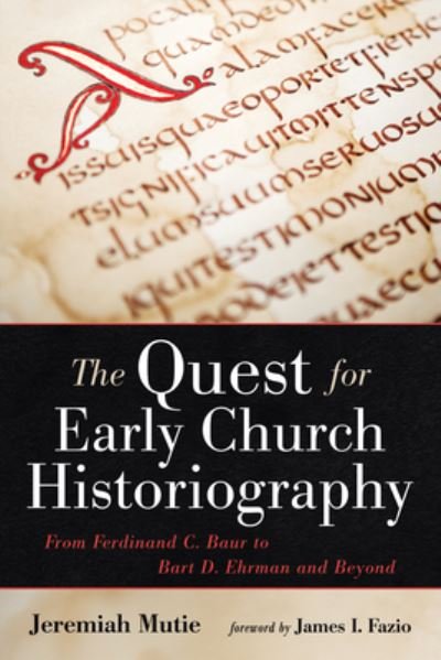 Cover for Jeremiah Mutie · Quest for Early Church Historiography (Book) (2022)