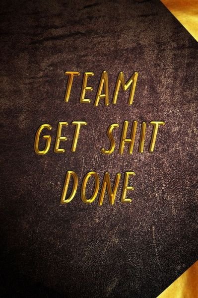 Cover for Mezzo Amazing Notebook · Team Get Shit Done (Paperback Book) (2019)