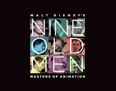 Walt Disney's Nine Old Men - Don Hahn - Books - Weldon Owen - 9781681884448 - October 16, 2018