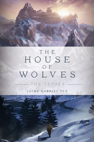 Cover for Jaime Gabriel Pla · The House of Wolves (Paperback Book) (2022)