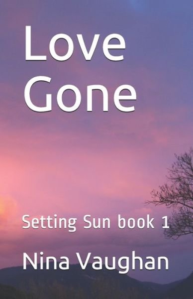 Nina Vaughan · Love Gone (Paperback Book) (2020)
