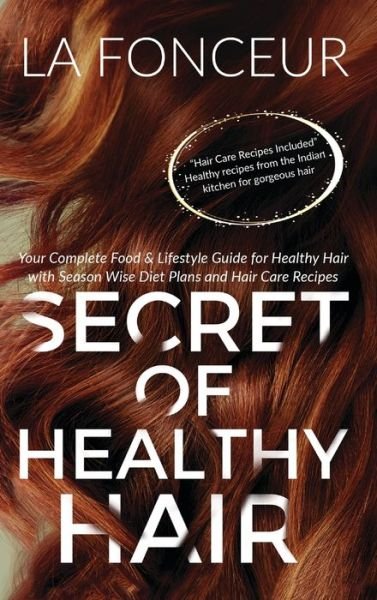 Cover for La Fonceur · Secret of Healthy Hair (Inbunden Bok) (2024)