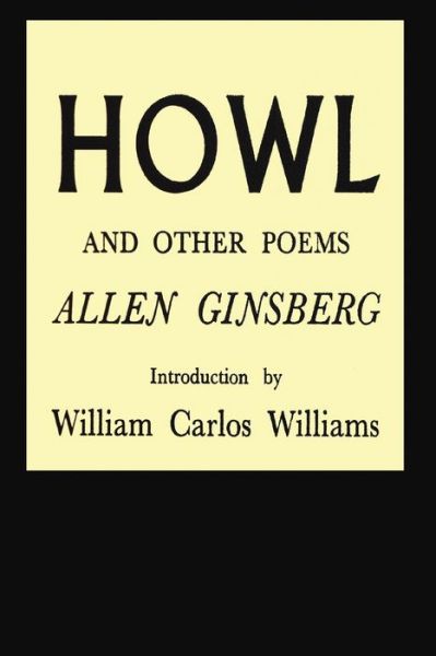 Howl and Other Poems - Allen Ginsberg - Books - Blurb - 9781715419448 - March 20, 2024