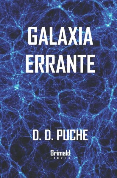 Cover for D D Puche · Galaxia errante (Paperback Book) (2018)