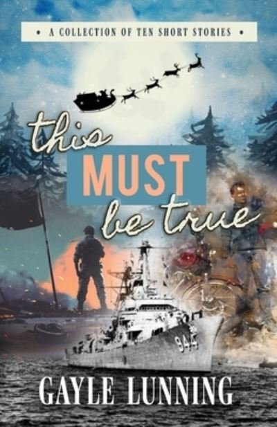 Cover for Gayle Lunning · This Must Be True (Paperback Bog) (2018)