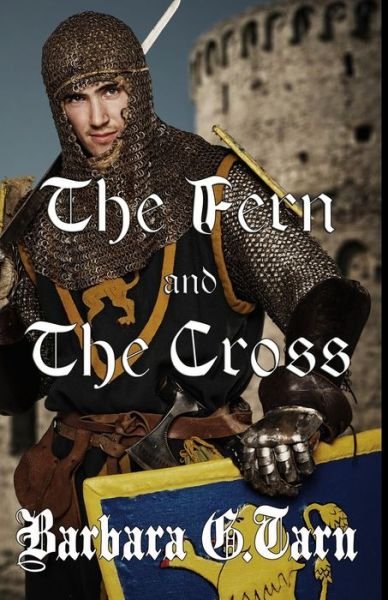 Cover for Barbara G Tarn · The Fern and The Cross (Paperback Book) (2018)