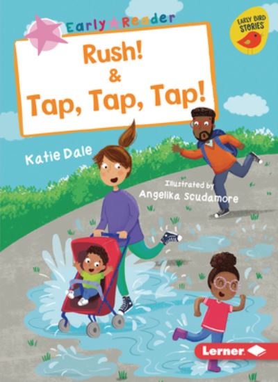 Cover for Katie Dale · Rush! and Tap, Tap, Tap! (Book) (2021)