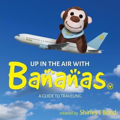 Shirley Bond · Up in the Air with Bananas (Paperback Book) (2017)