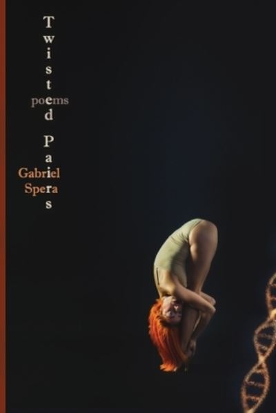 Twisted Pairs - Gabriel Spera - Bøger - Able Muse Press - 9781773491448 - 8. marts 2024