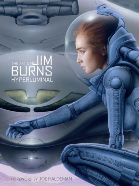 The Art of Jim Burns: Hyperluminal - Jim Burns - Boeken - Titan Books Ltd - 9781781168448 - 26 september 2014