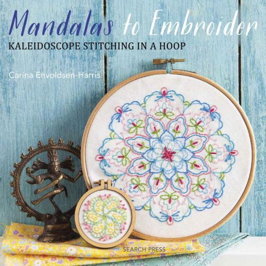 Cover for Carina Envoldsen-Harris · Mandalas to Embroider: Kaleidoscope Stitching in a Hoop (Paperback Book) (2017)