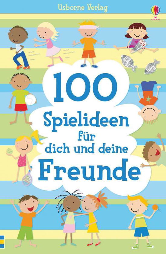 100 Spielideen für dich und dein - Gilpin - Books -  - 9781782327448 - 