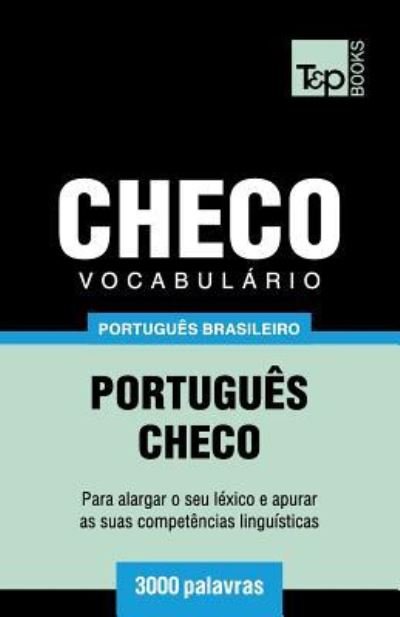 Cover for Andrey Taranov · Vocabulario Portugues Brasileiro-Checo - 3000 palavras (Taschenbuch) (2018)