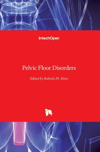 Cover for Raheela M. Rizvi · Pelvic Floor Disorders (Inbunden Bok) (2018)