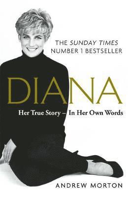 Cover for Andrew Morton · Diana: Her True Story - In Her Own Words: The Sunday Times Number-One Bestseller (Paperback Bog) (2019)