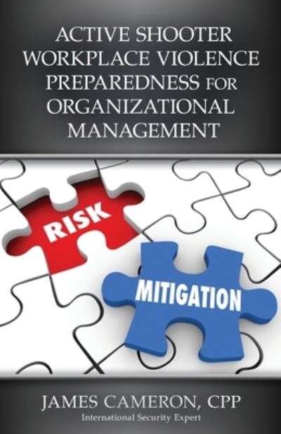 Cover for James Cameron · Active Shooter Workplace Violence Preparedness for Organizational Management (Paperback Book) (2020)