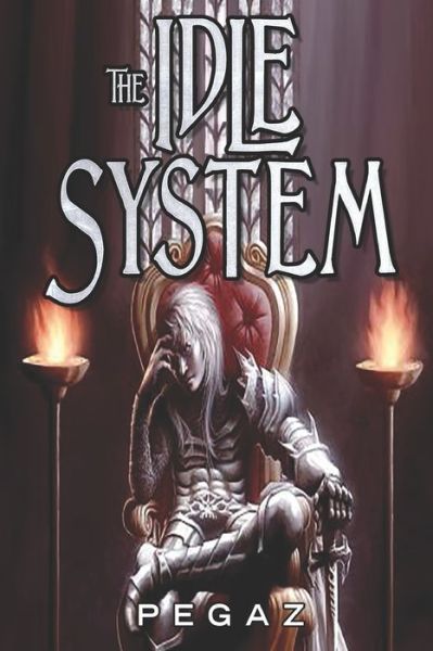 Cover for Pegaz A · The Idle System (Paperback Book) (2019)