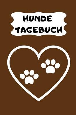 Cover for Mein Hundetagebuch · Hunde Tagebuch (Paperback Book) (2019)