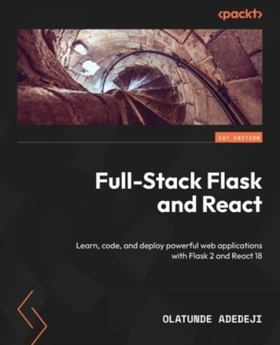 Cover for Olatunde Adedeji · Full-Stack Flask and React (Bog) (2023)
